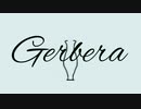 Gerbera／重音テト【オリジナル】