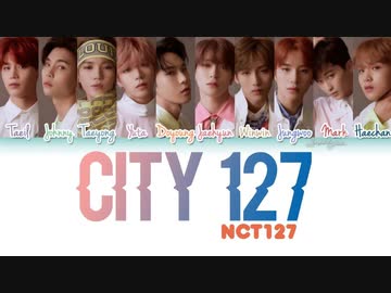 NCT 127  - City 127  Lyrics [Color Coded HAN ROM ENG]
