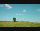 【オリジナル曲】FEELING FINE