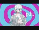 p.h. / SEVENTHLINKS (covered by 薄氷いより)〖オリジナルMV〗