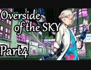 Overside of the SKY Part4【テトラ寿司会シノビガミ】