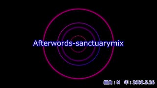 Afterwords-sanctuarymix