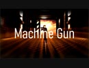 【進撃のｍｍｄ】Machine Gun【フロック】
