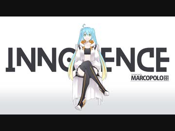 【初音ミク/アニメPV】イノセンス / 東京MARCOPOLO【オリジナル曲】