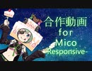 【 #堰代ミコ生誕祭 】合作動画 for Mico -Responsive-【 #使い魔プロジェクト2021 】