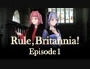 【EU4】Rule, Britannia! Ep1