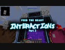 【Minecraft】FTB:Interactionsゆっくり実況プレイ 3