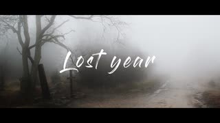 Lost year／v_flower