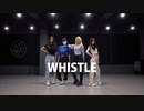 BLACKPINK - WHISTLE  DANCE COVER   PRACTICE ver.