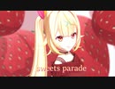 【にじさんじMMD】sweets parade【星川サラ】