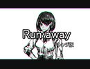自作曲「Run away」(アレンジ版)(イラスト版)