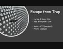 Escape from Trap