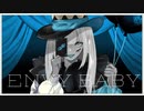 【オリジナルMV】エンヴィーベイビー