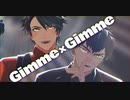 【MMD刀剣乱舞】Gimme×Gimme【陸奥守吉行＋同田貫正国】