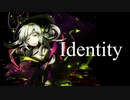 Identity / 東北ずん子 - オリジナル曲