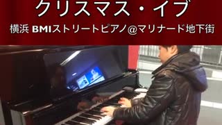 「#クリスマス・イブ」2018/12/24(月) #横浜 #関内 #BMIストリートピアノ #Piano #フリーピアノ #ストリートピアノ #山下達郎 #Shorts