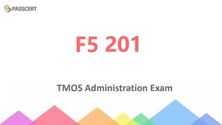 F5 201 - TMOS Administration Exam Questions