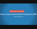 Download Podcast from Spotify to MP3 - Best Guide