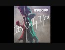 洋楽を高音質で聴いてみよう【1461】　SkullClub  feat. Philip Strand『It's Only You』
