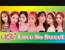 [CherryBallet] "Love So Sweet" (日本語字幕)