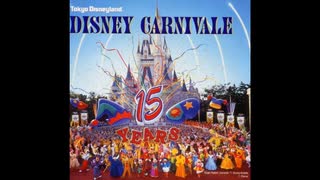 東京ディズニーランド - ディズニー・カーニバル ＊ (1998～1999) 音源