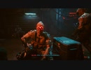 酔っ払いが行くCyberpunk2077→act10