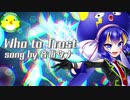 【音街ウナ】Who to Trust【ボカロ】【オリジナル】