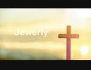 【鏡音リン】「Jewerly」（作詞・作曲yuu）