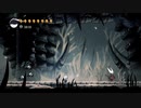 【実況プレイ】秋の夜長にHollow Knight part46