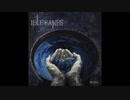 Idle Hands - Blade and the Will