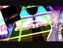 【CHUNITHM】小春六花の音ゲー日誌 #1【cevio実況プレイ】