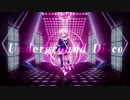 【IA】Underground Disco【オリジナル曲】