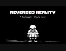 boondoggle カバー【Reversed Reality】