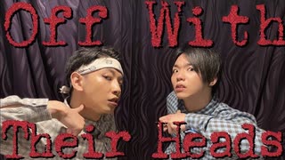 【RAB】Off With Their Heads 踊ってみた 【リアルアキバボーイズ】