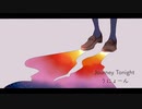 【初音ミク】Journey Tonight/うにょーん【オリジナル】