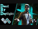 第554回なーさんの「Dead by Daylight」