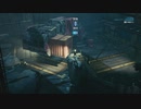[FF7R]第15回(15-4) ロボットアームを駆使して進め