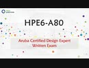 ACDX Written Exam HPE6-A80 Practice Test Questions