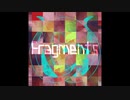 Fragments [アルバムクロスフェード]