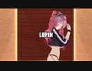 [MMD] ♡重音テト～Lupin