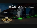 【ETS2】番外編　Midnight Highway