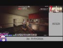 7days to die　ゆっくり実況プレイpart15