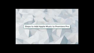 How to Add Apple Music to Adobe Premiere Pro