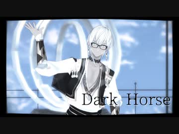 【にじさんじMMD】Dark Horse【イブラヒム】