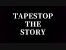 【NNI】TAPESTOP THE STORY