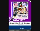【譜面確認用】 Everything For A Reason MASTER 【チュウニズム外部出力】