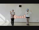 【コスプレ】Booo!!　踊ってみた【ｱｲﾅﾅ】