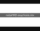 nobaMAD-psychosis.mix