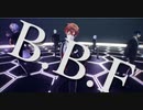 【MMDツイステ】B.B.F【NRC1年生】
