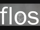 flos -Covered by sh@Ro/しゃろ-